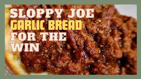 Big Back Garlic Bread SLOPPY JOE