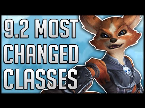 Classes With THE MOST Changes In Patch 9.2 | WoW Shadowlands