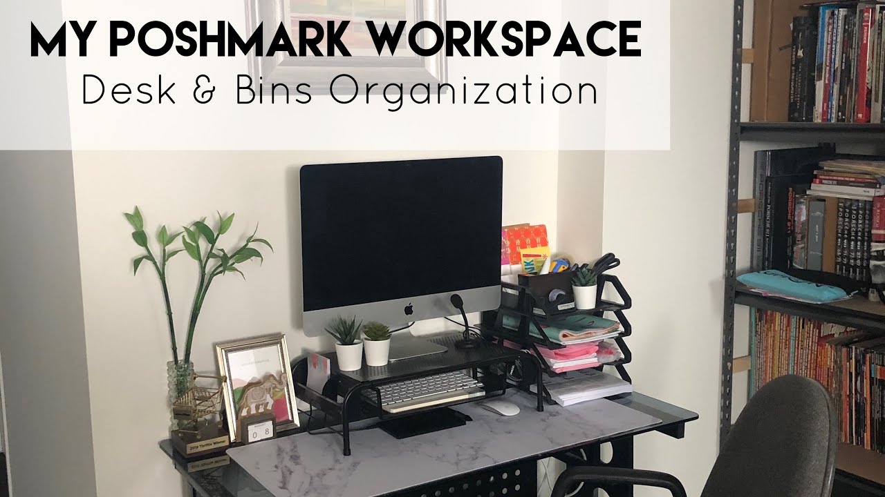 My Poshmark Workspace | Desk & Bins Organization