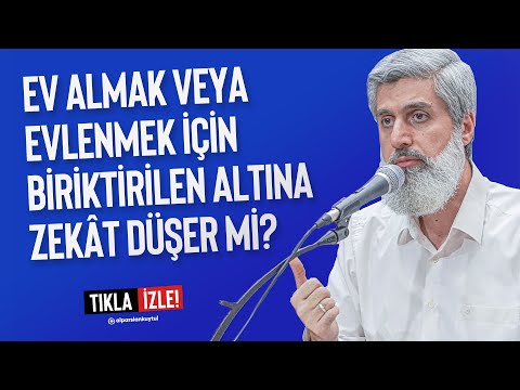 Ev almak veya evlenmek için biriktirilen altına zekât düşer mi?