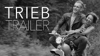 TRIEB (Offizieller Trailer) 2016 - Tanzfilm mit Oana Nechiti und Eric Stehfest