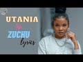 Zuchu - Utaniua (Official Lyric Video)