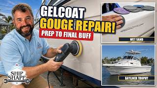 How to Repair a Gelcoat Gouge on Your Boat: Fill, Sand & Buff (02-14 Full Episode)