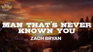 Download lagu Zach Bryan - Man That’s Never Known You (Lyrics)