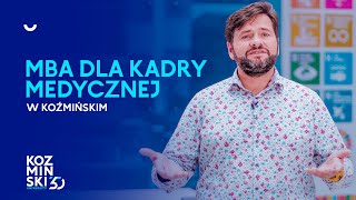 Studia MBA dla kadry medycznej - zaprasza lek. Łukasz Więch - Dyrektor programu