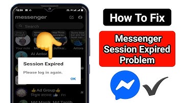 How to Fix Messenger Session Expired Problem | 100% Working Solution (2025)