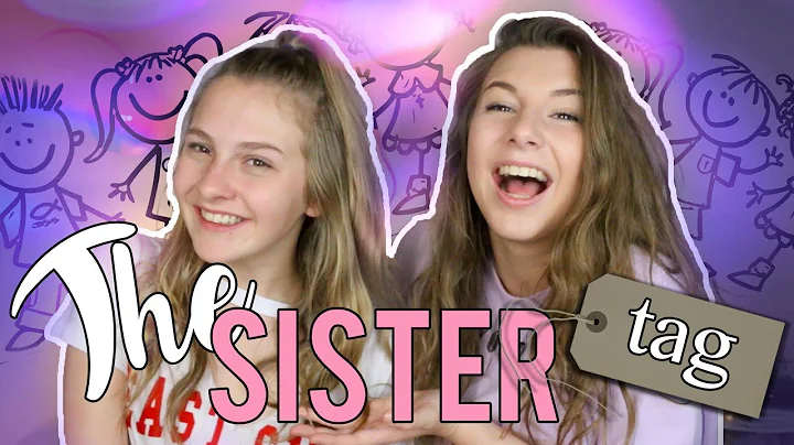 MEET MY SISTER - The sibling tag || Georgia Produc...