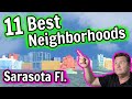 11 Best Neighborhoods  in Sarasota Florida