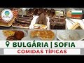 BULGÁRIA | Mercado Central de Sofia na Bulgária | Onde Comer em Sofia - Comidas Típicas | World by 2