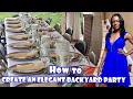 How to create an elegant backyard dinner party | Clips from my birthday at the end