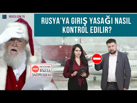 Rusya&rsquo;ya giriş yasağı nasıl kontrol edilir