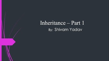 Inheritance - Part 1 | Inheritance | OOP