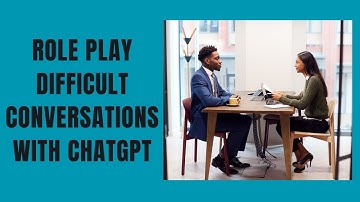 Mastering Difficult Conversations: Role Play with ChatGPT
