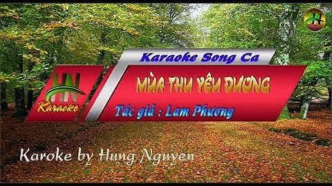 MÙA THU YÊU ĐƯƠNG ( Tâm An & Phil Phạm) 