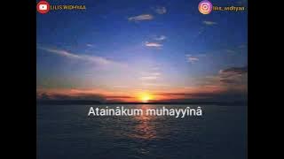 Lirik LaguAi Khodijah - Atainakum Muhayyina