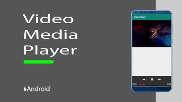 Android Tutorial : Video Media Player