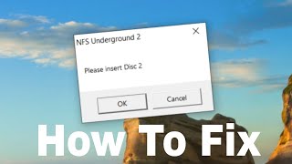 How to fix [Need for Speed Underground 2] Please insert disk 2 screenshot 2