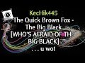 Kechik445  the quick brown fox  the big black fail