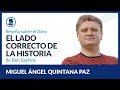 El lado correcto de la historia - Miguel Ángel Quintana Paz