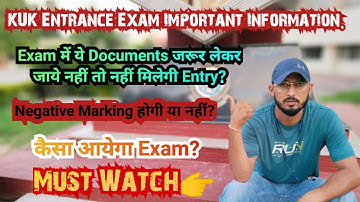 KUK Entrance Exam 2023 full details. Entrance Old Question Paper | Marking | Documents | Exam Mode.