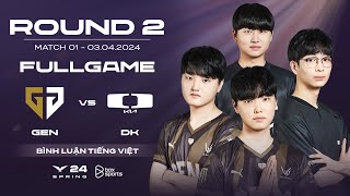 GEN vs DK | Full Game 1, 2, 3, 4, 5 | Round 2 | LCK Mùa Xuân 2024