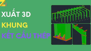 Vẽ 3D khung thép nhà CÔNG NGHIỆP & NHÀ PHỐ từng bước chi tiết