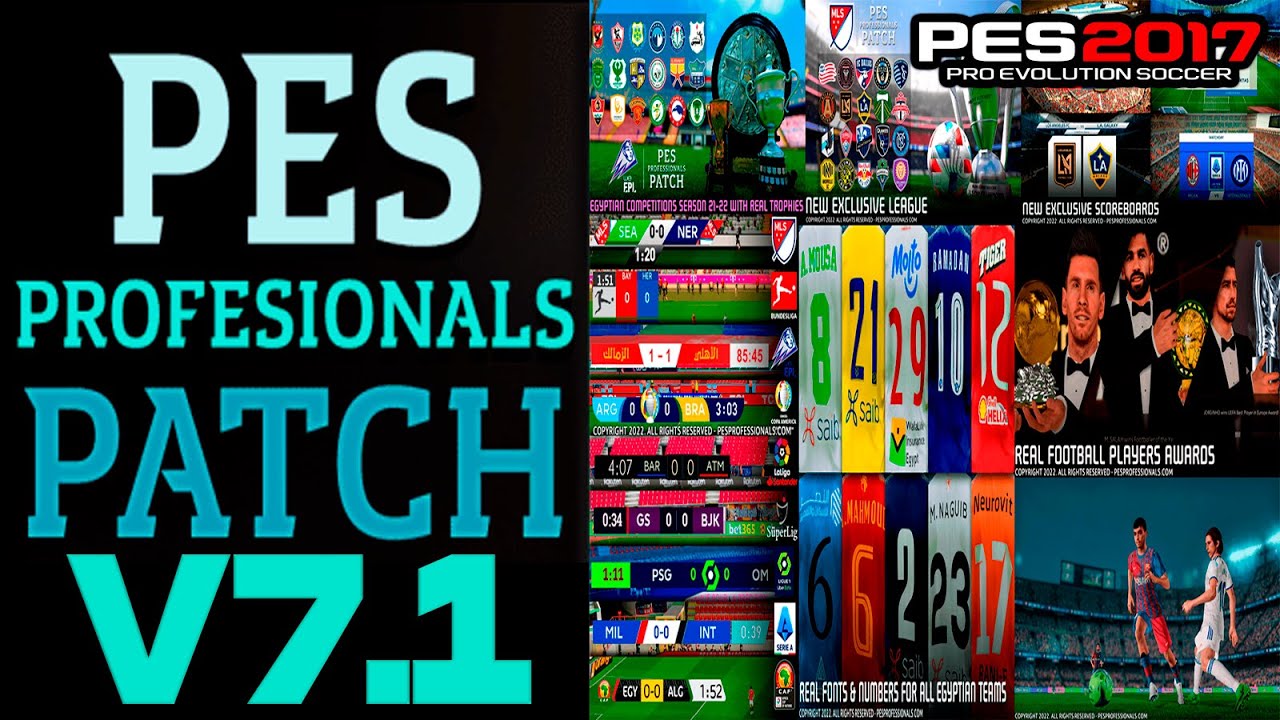 PES 2017 Professionals Patch V7 2022 AIO + Update 7.1 Season 2021/2022 ~