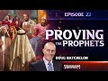 Panorama of Prophecy: "Proving the Prophets" | Doug Batchelor