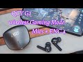 Best wireless qcy g1 tws gaming     qcy g1  micsenc 4