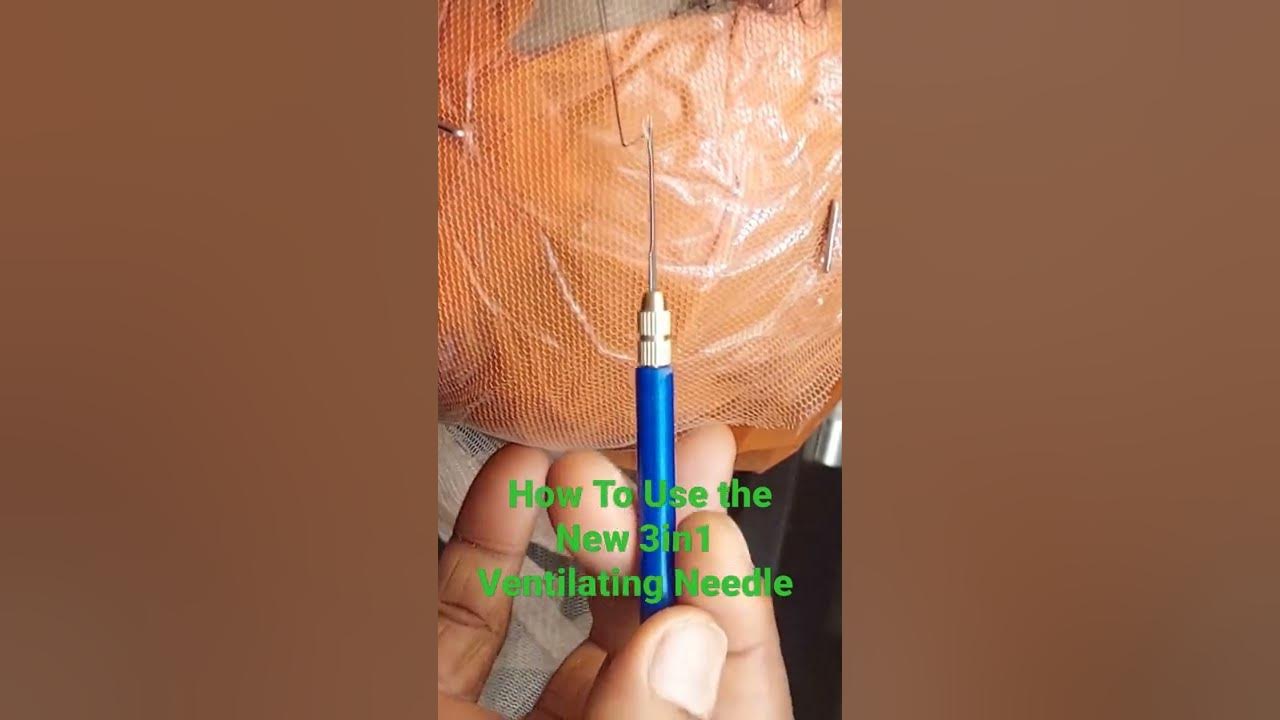3 Needles 1 Handle How To Use The New Ventilating Needle YouTube