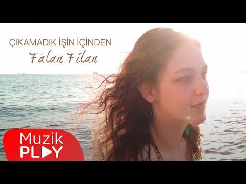 Çıkamadık İşin İçinden - Falan Filan (Official Video)