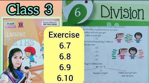 Division ➗ Exercise 6.7, 6.8,6.9,6.10