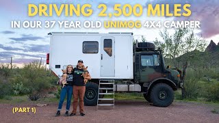 Driving 2,500 Miles In A 37 Year Old ExMilitary Unimog 4x4 Camper! Can We Make It West? Part 1
