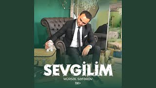 Sevgilim - Mürsəl Səfərov