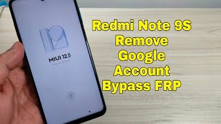 Xiaomi Redmi Note 9S (M2003J6A1G). Remove Google Account, Bypass FRP. Latest security, Without PC.