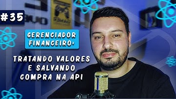 Gerenciador Financeiro: Tratando valores e salvando compra na API - #35