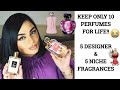 KEEP ONLY 10 PERFUMES FOR LIFE!! 5 DESIGNER & 5 NICHE SCENTS (I CHEATED) | PERFUME COLLECTION 2020