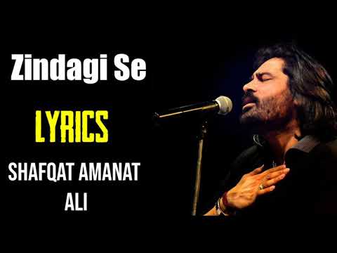 ZINDAGI SE LYRICS - Raaz 3 — Shafqat Amanat Ali