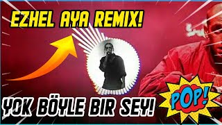 Ezhel - Aya (remix) Resimi