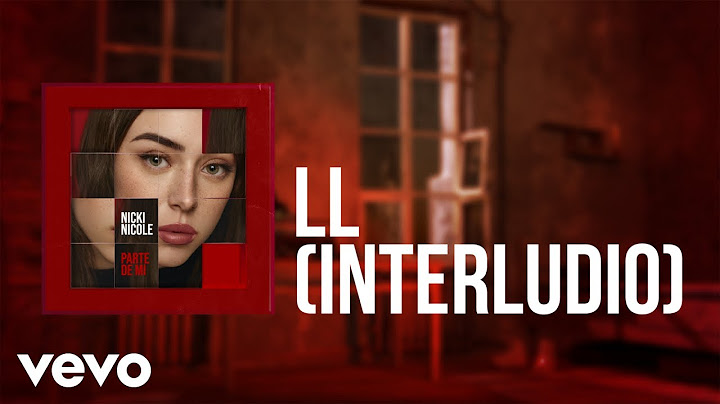 Nicki Nicole - LL (Interludio) (Official Lyric Video)