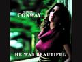 Carmel Conway - He Was Beautiful (Stanley Myers Cavatina)