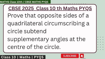Prove that opposite sides of a quadrilateral circumscribing a circle subtend supplementary angles a