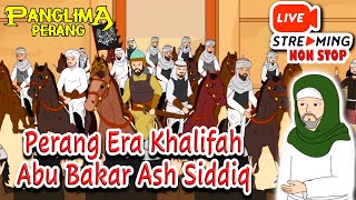 Live Streaming Perang Era Khalifah Abu Bakar Ash Siddiq Non Stop 1