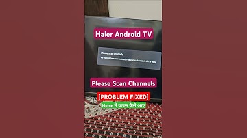 Please Scan Channels Problem Fixed | How to return to TV home screen?