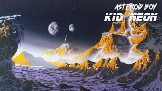 Kid Neon - Asteroid Boy [TimeSlave 005] #Dreamwave