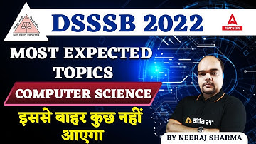DSSSB 2022 | DSSSB Computer Science | Most Expected Topics