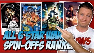 All Six Star Wars Spin-Offs Ranked Worst to Best