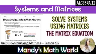 Matrices Solving Systems Using Matrices
