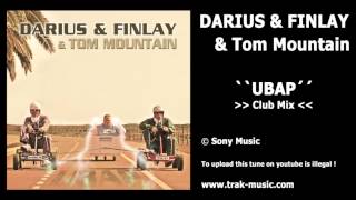 Darius & Finlay & Tom Mountain - Ubap (Club Mix)