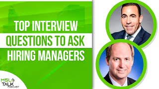 Top Interview Questions to Ask Hiring Managers | Best Interview Questions | MSL Talk #94